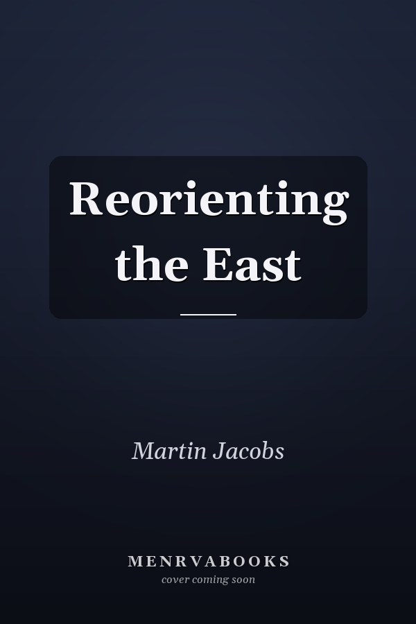 Reorienting the East