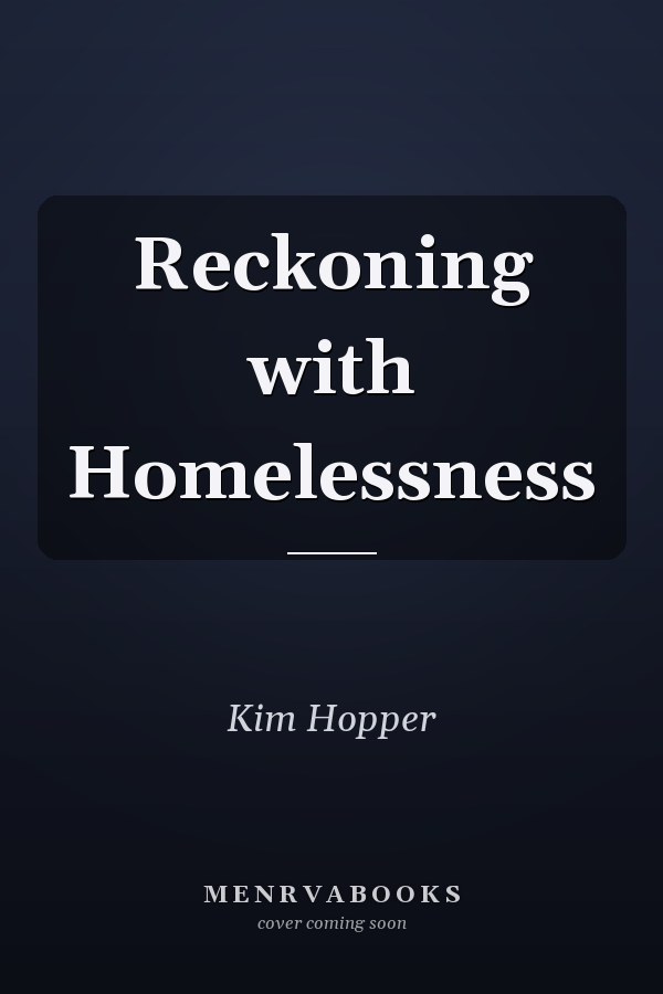 Reckoning with Homelessness