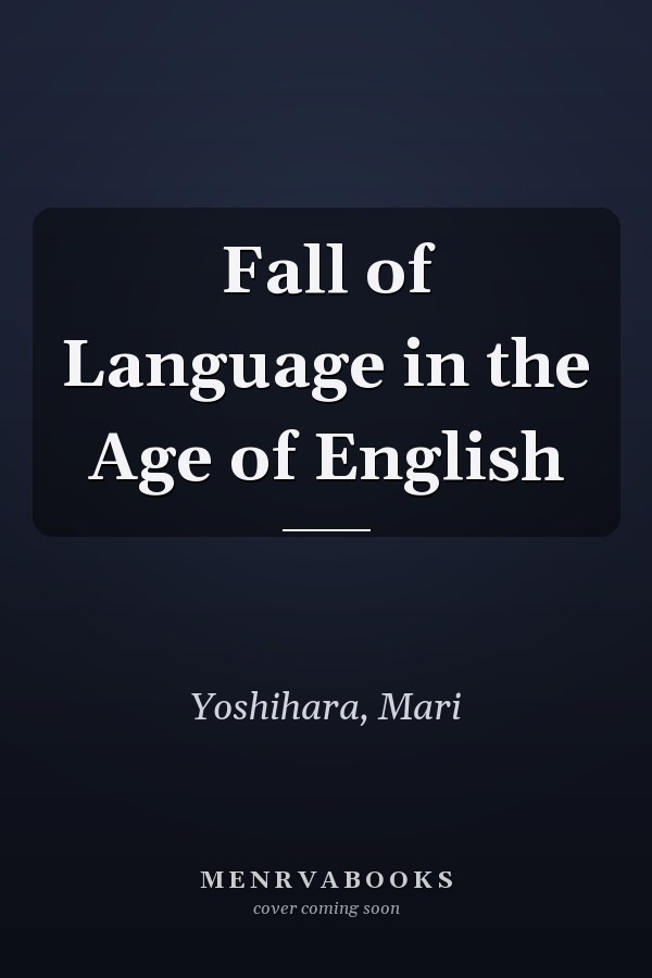 Fall of Language in the Age of English