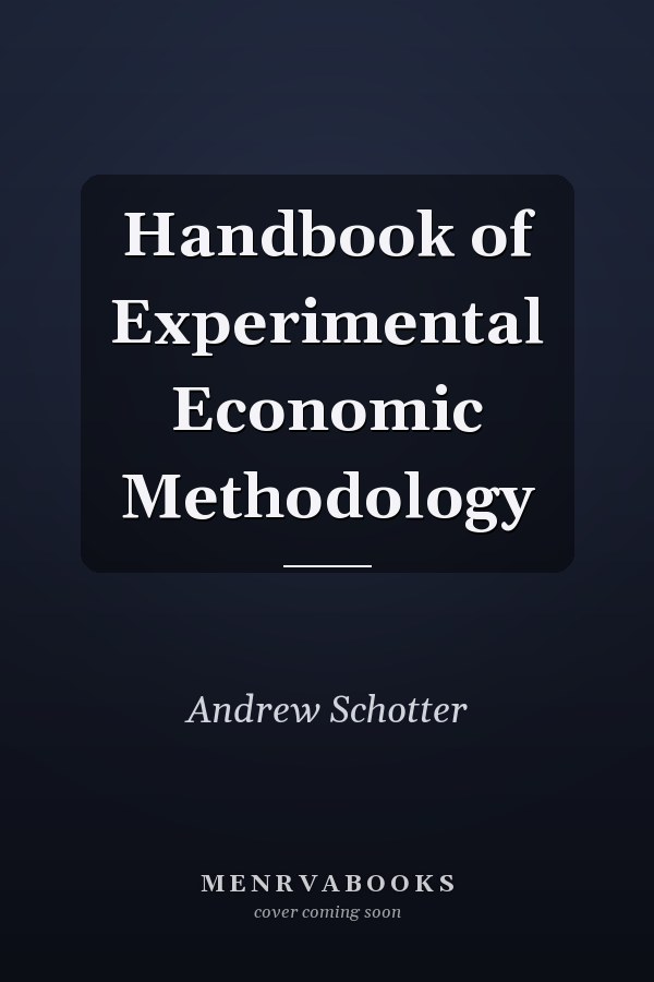 Handbook of Experimental Economic Methodology