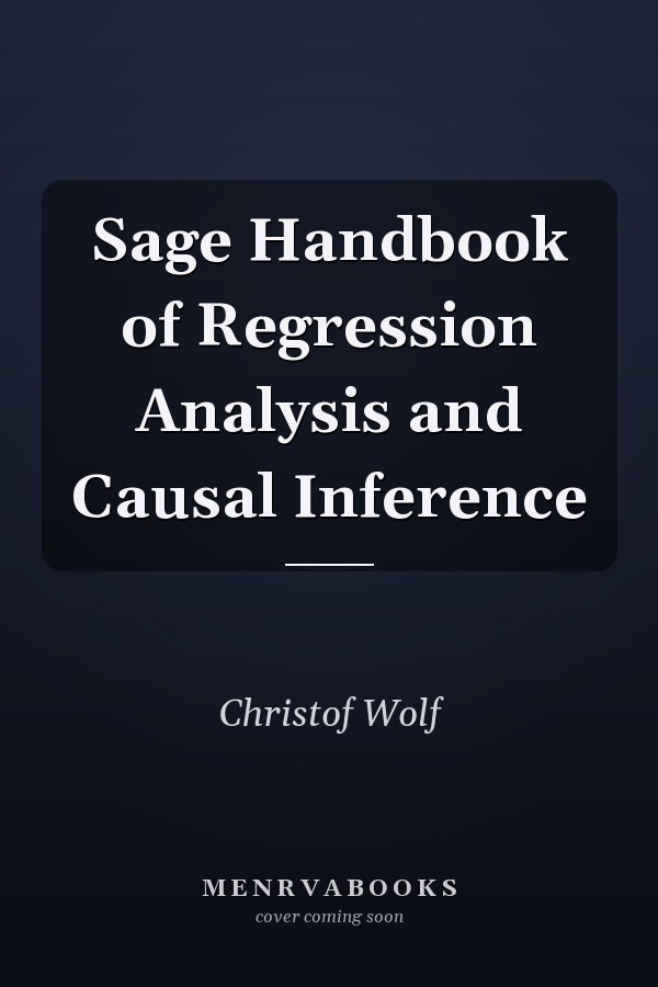 Sage Handbook of Regression Analysis and Causal Inference