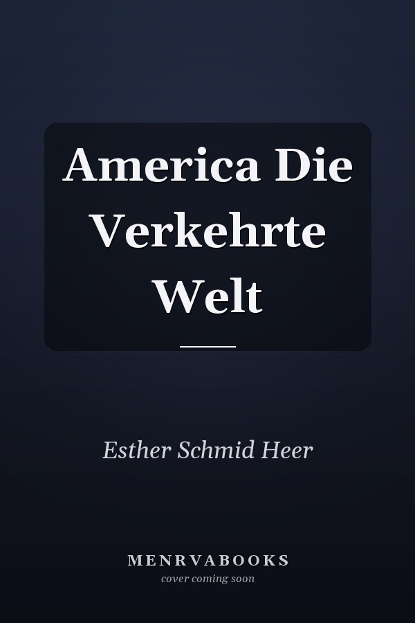 America Die Verkehrte Welt