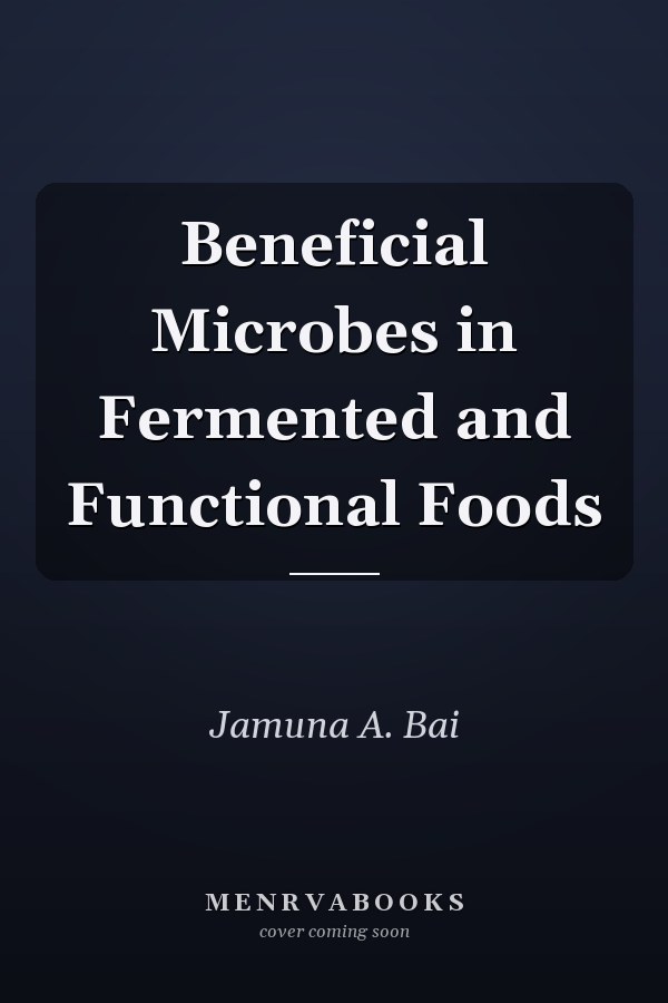Beneficial Microbes in Fermented and Functional Foods