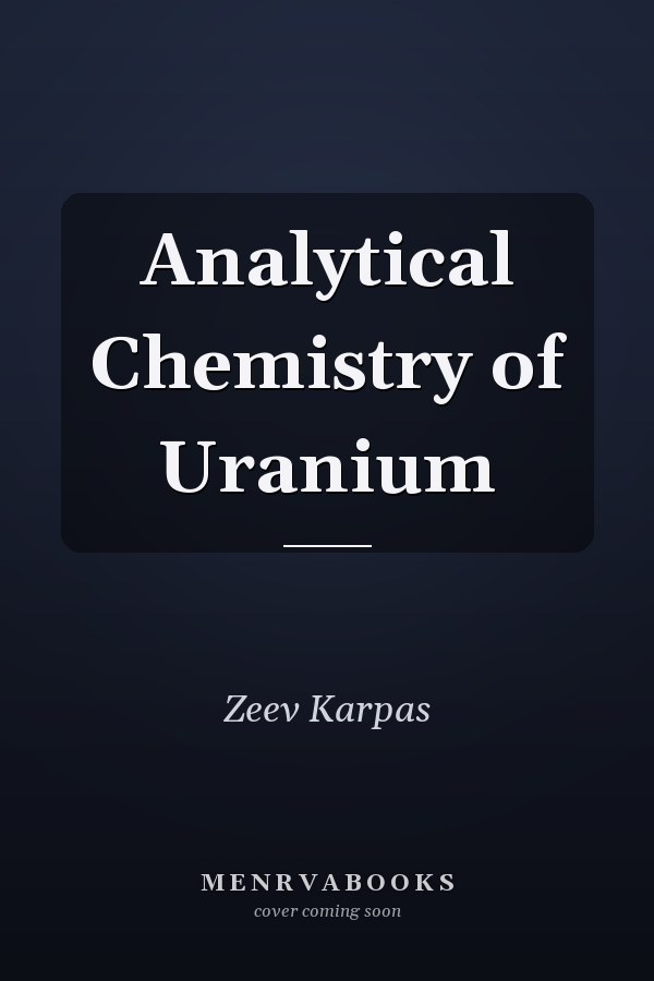 Analytical Chemistry of Uranium