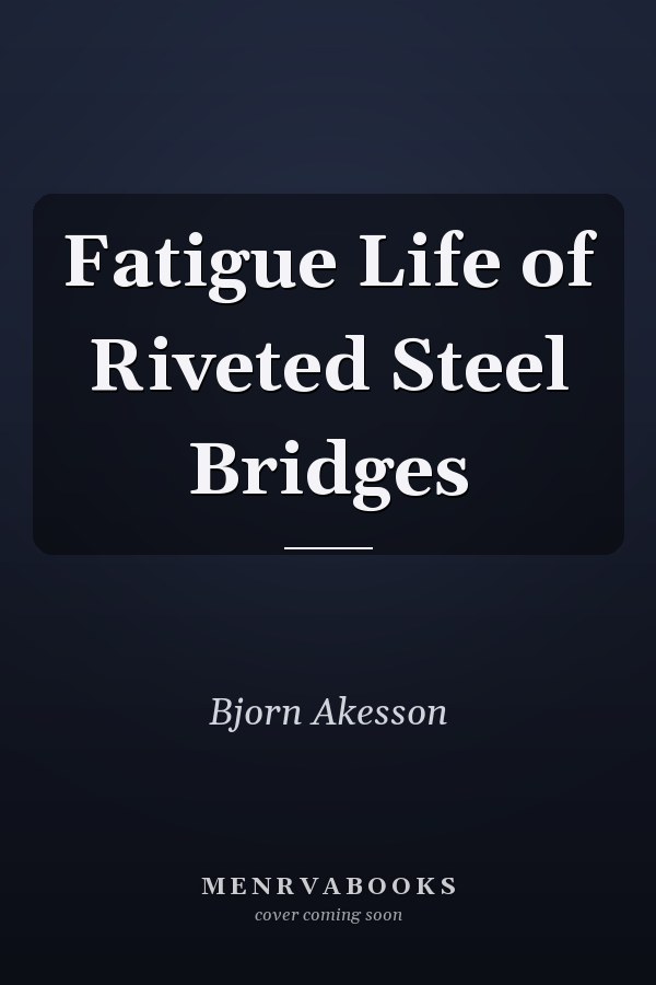 Fatigue Life of Riveted Steel Bridges