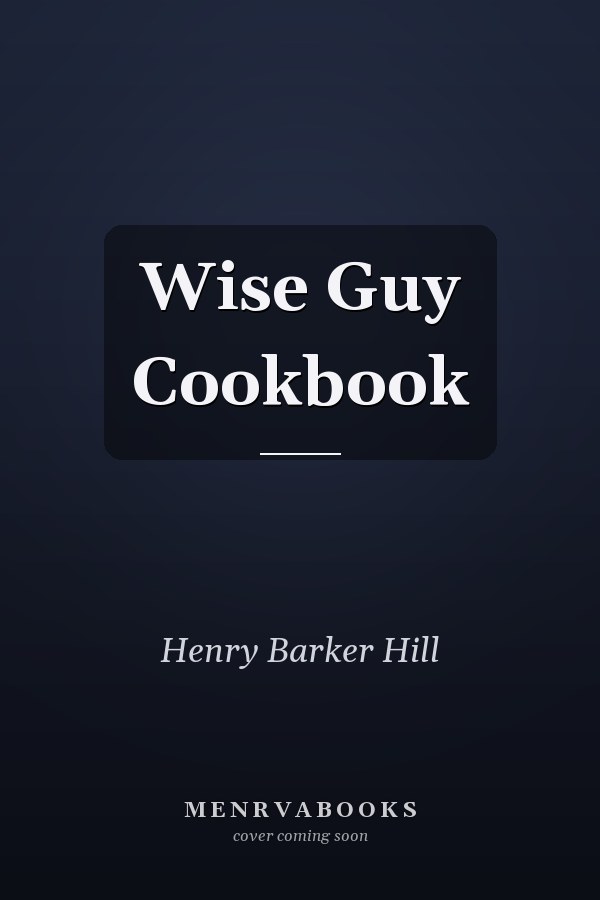 Wise Guy Cookbook
