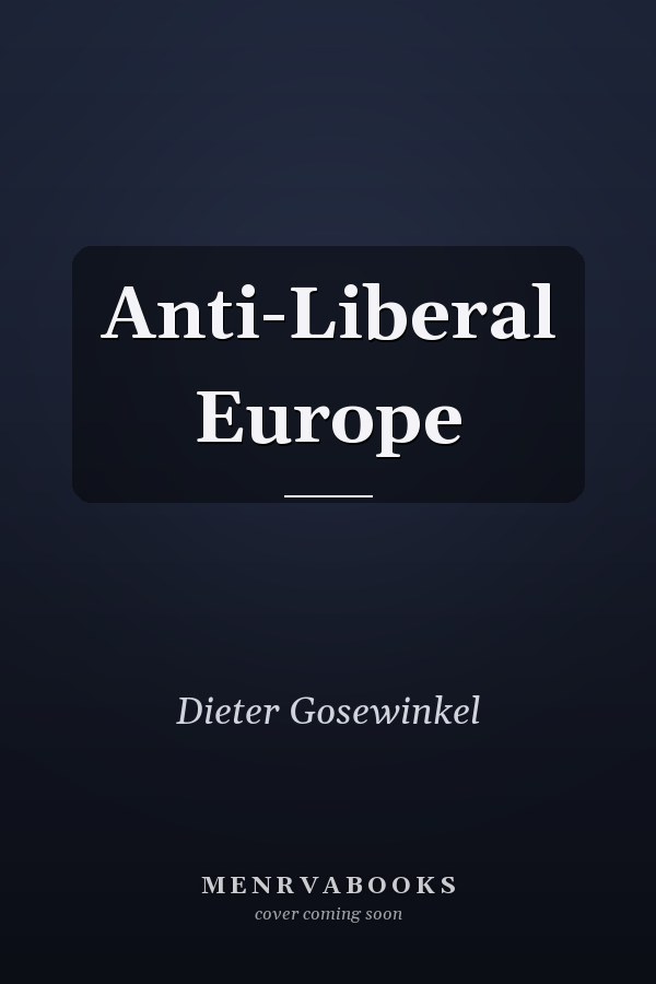 Anti-Liberal Europe