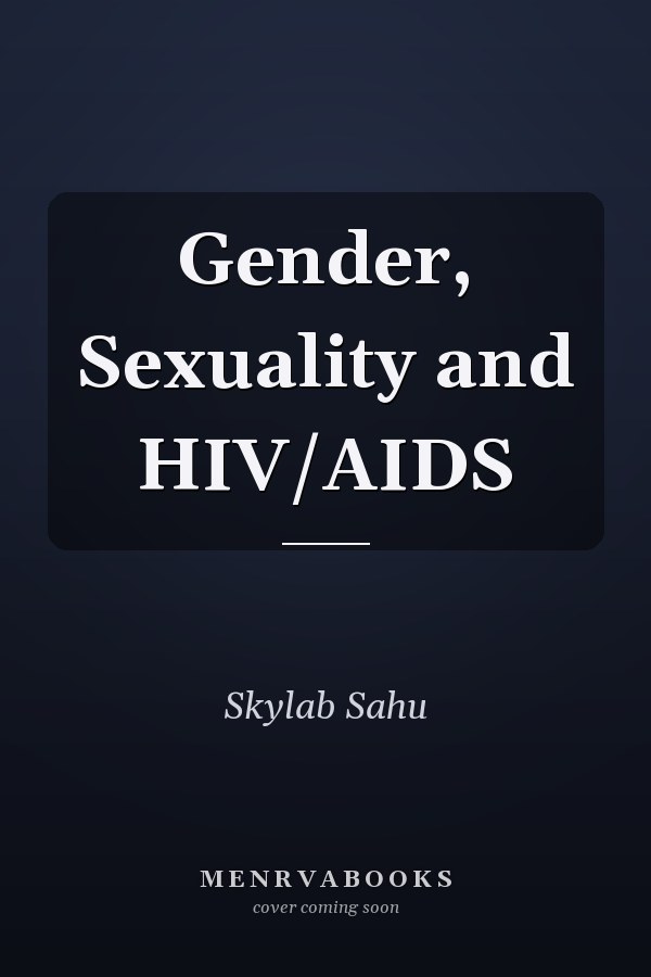 Gender, Sexuality and HIV/AIDS