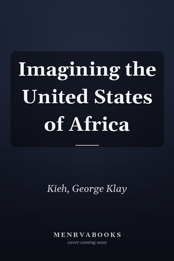 Imagining the United States of Africa