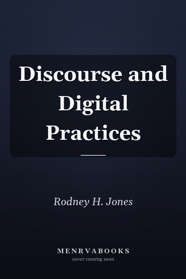 Discourse and Digital Practices
