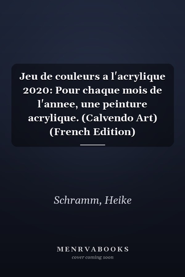Jeu de couleurs a l'acrylique 2020: Pour chaque mois de l'annee, une peinture acrylique. (Calvendo Art) (French Edition)