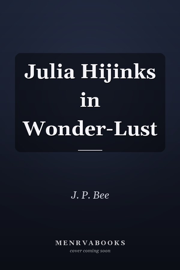 Julia Hijinks in Wonder-Lust