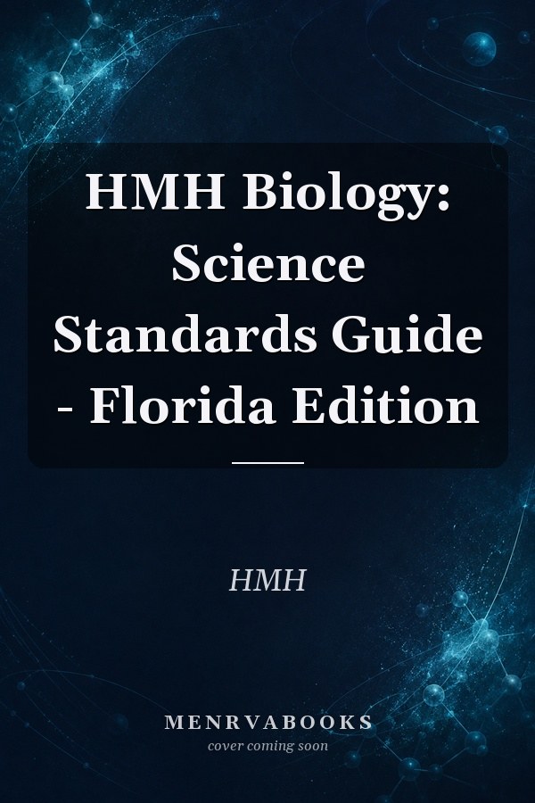 HMH Biology: Science Standards Guide - Florida Edition