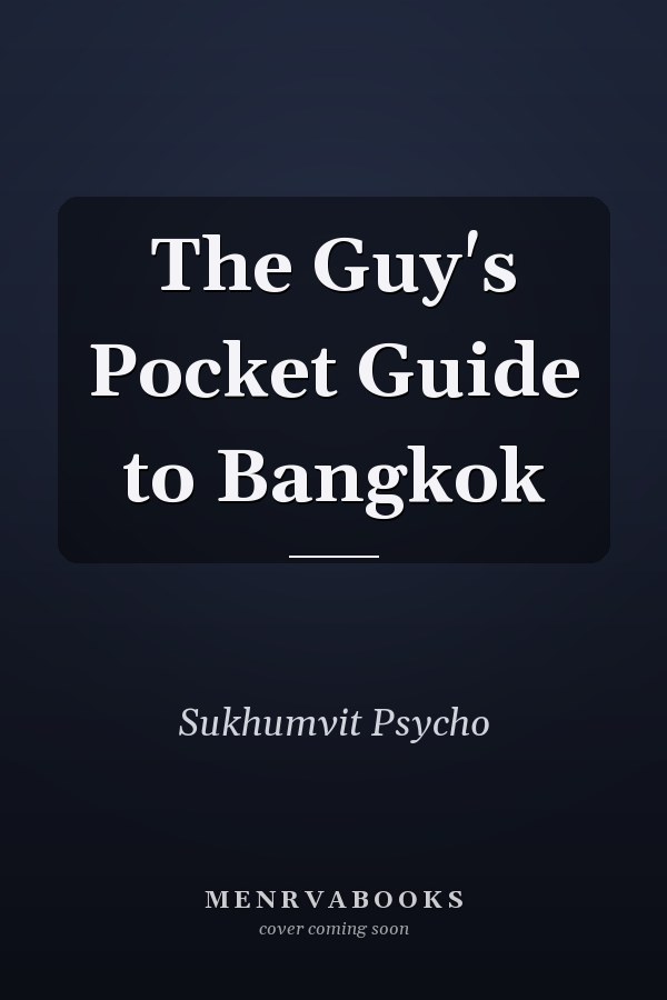 The Guy's Pocket Guide to Bangkok