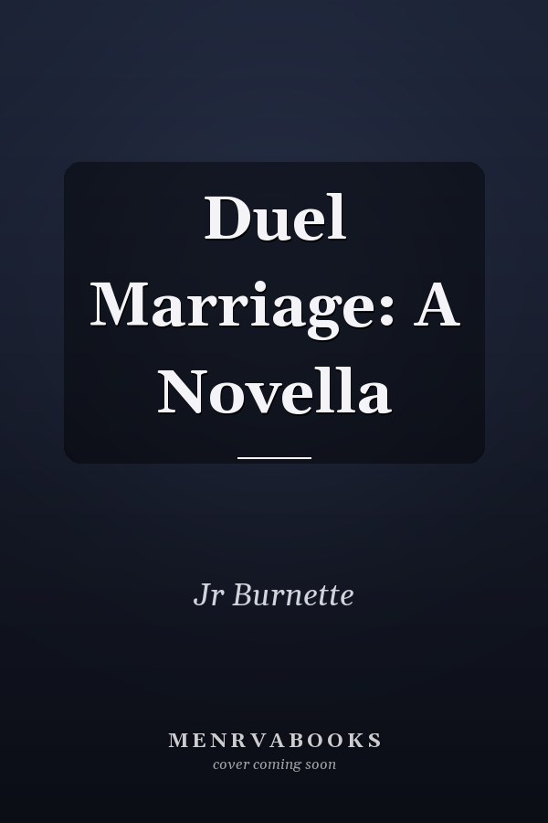 Duel Marriage: A Novella