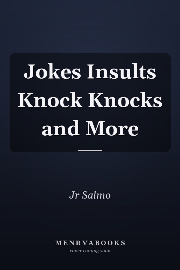 Jokes Insults Knock Knocks and More