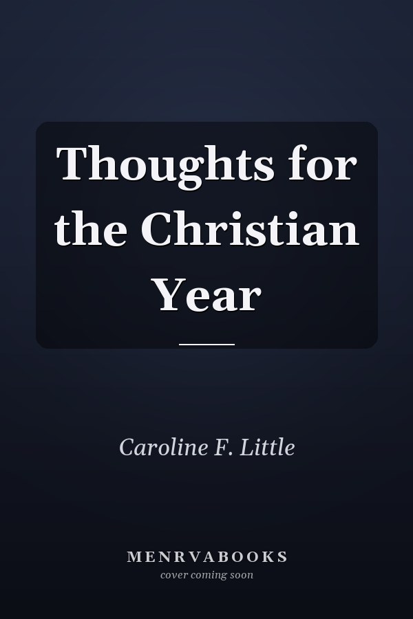 Thoughts for the Christian Year