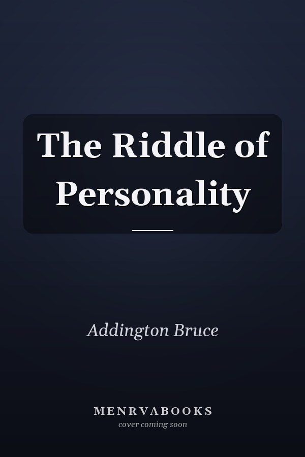 The Riddle of Personality