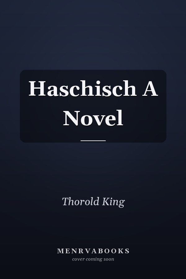 Haschisch A Novel