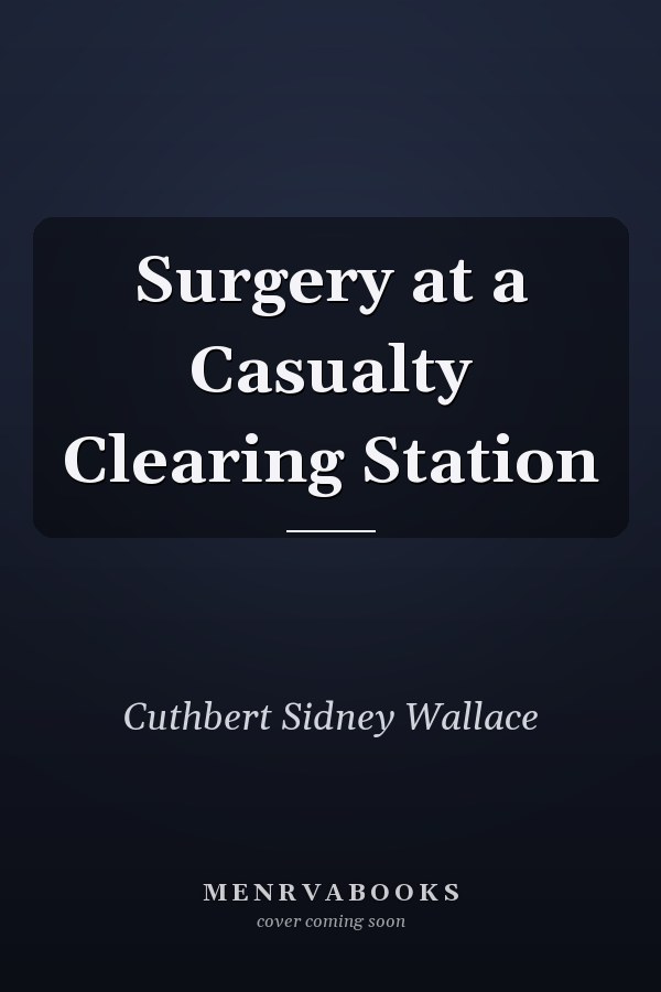 Surgery at a Casualty Clearing Station