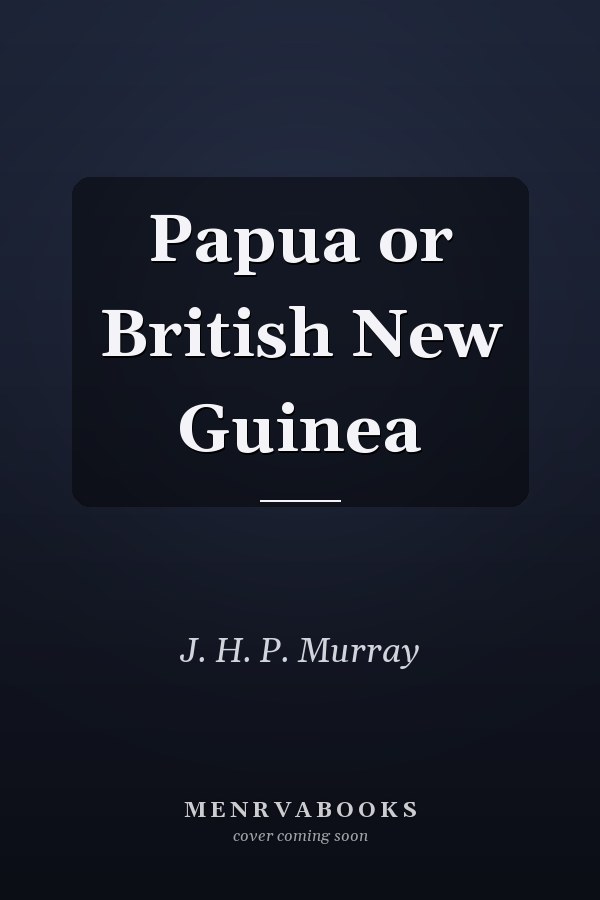 Papua or British New Guinea