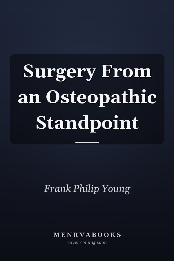 Surgery From an Osteopathic Standpoint