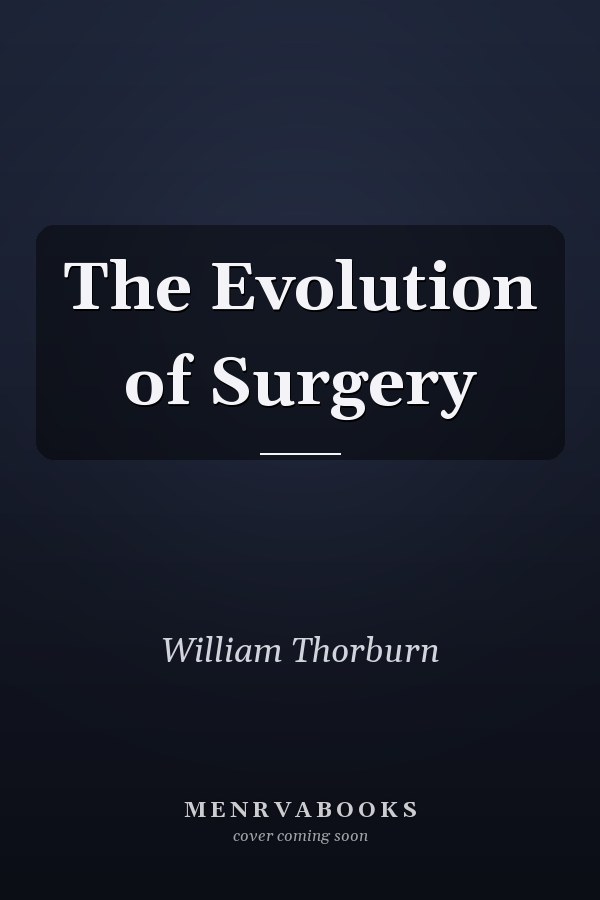The Evolution of Surgery