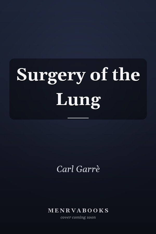 Surgery of the Lung