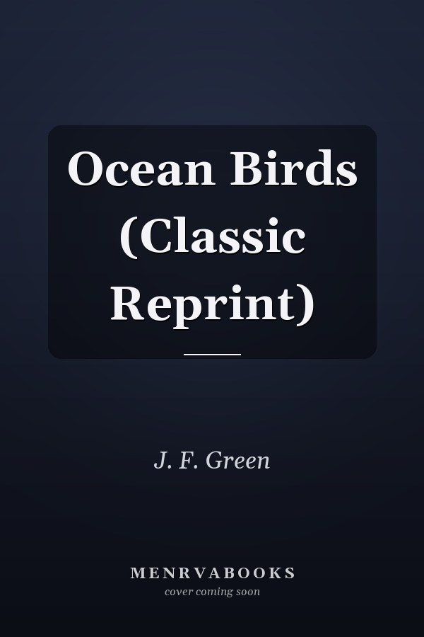 Ocean Birds (Classic Reprint)