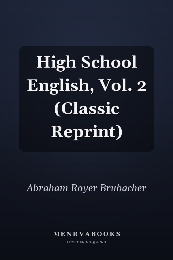 High School English, Vol. 2 (Classic Reprint)