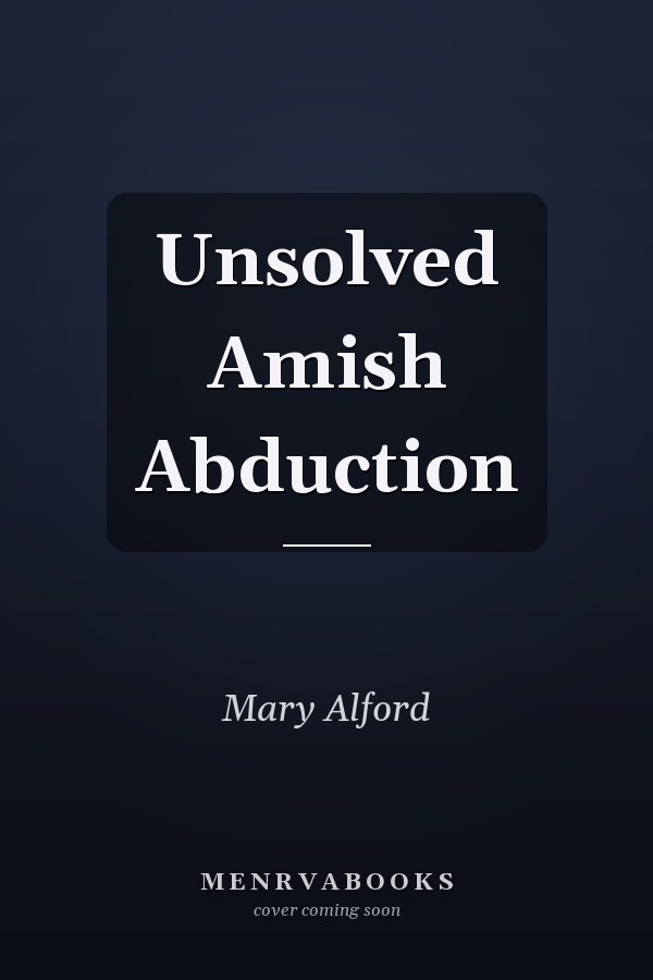 Unsolved Amish Abduction