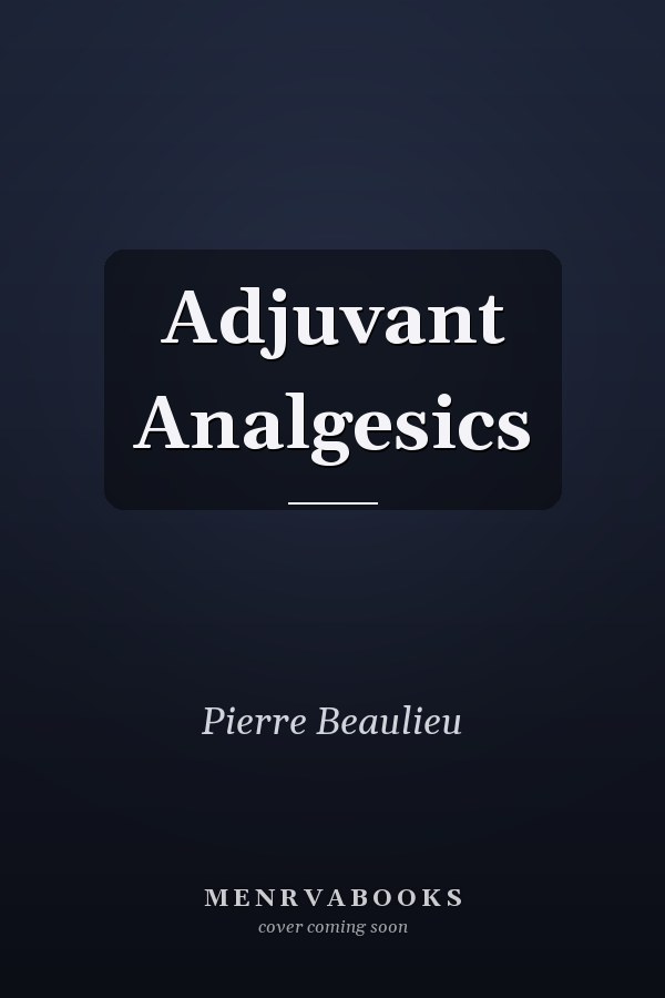 Adjuvant Analgesics