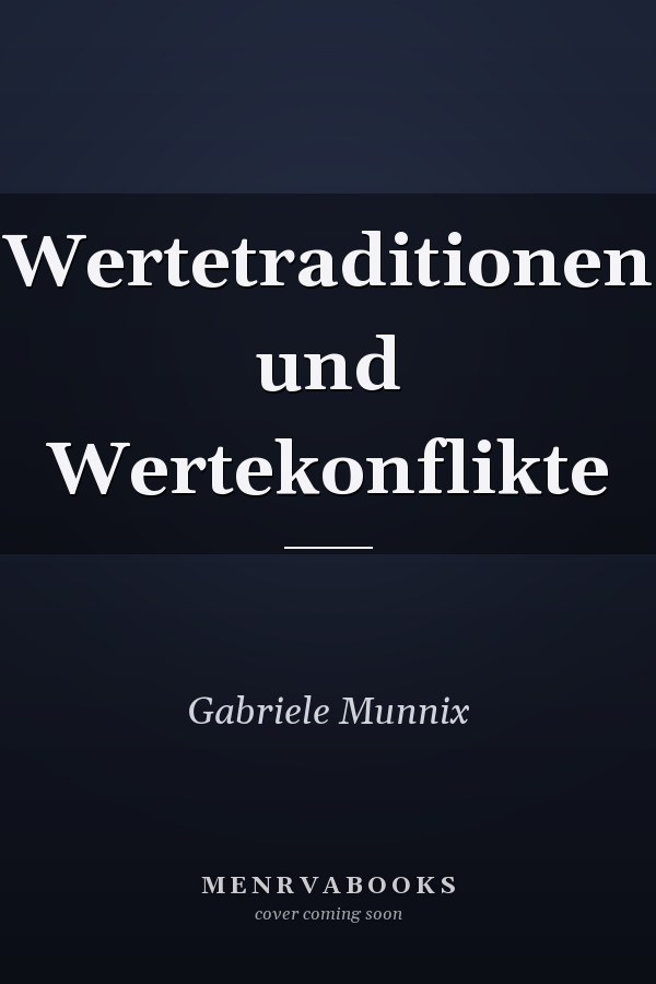 Wertetraditionen und Wertekonflikte