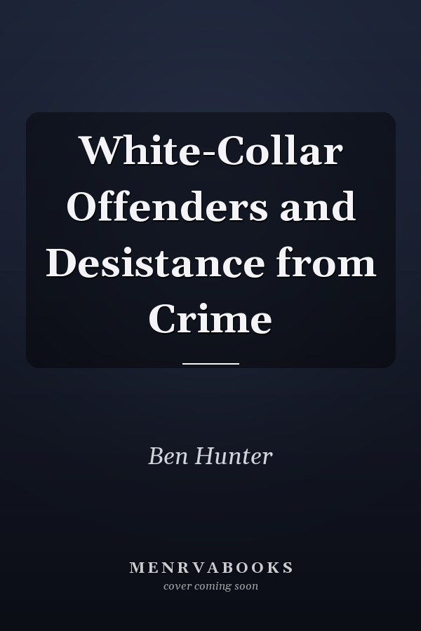White-Collar Offenders and Desistance from Crime
