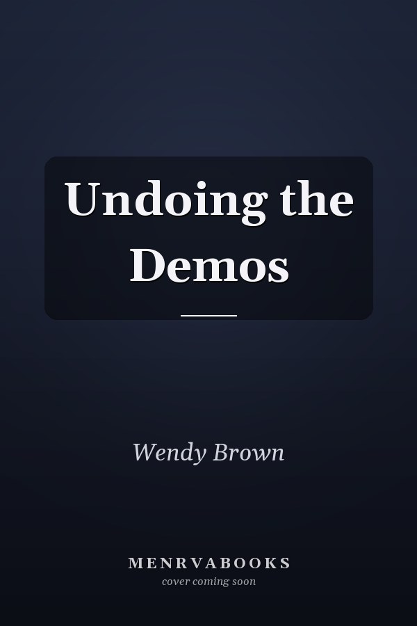 Undoing the Demos