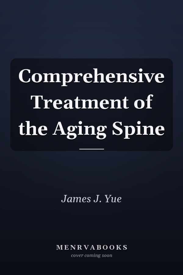 Comprehensive Treatment of the Aging Spine