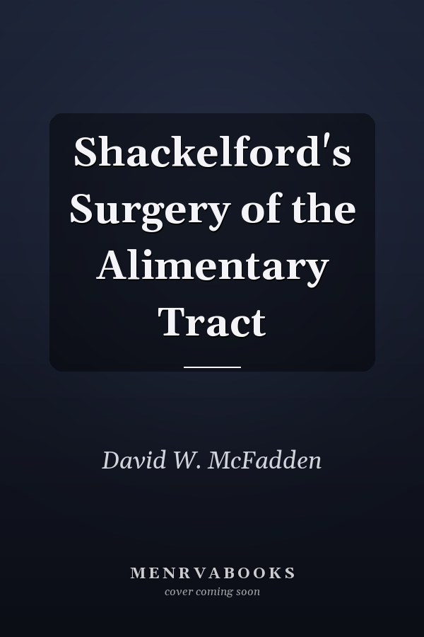 Shackelford's Surgery of the Alimentary Tract