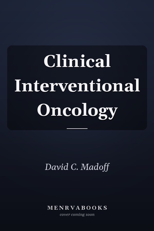 Clinical Interventional Oncology