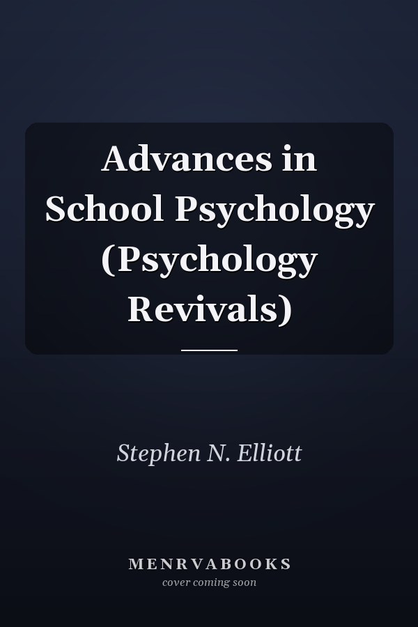 Advances in School Psychology (Psychology Revivals)