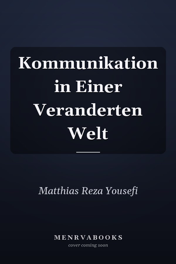 Kommunikation in Einer Veranderten Welt