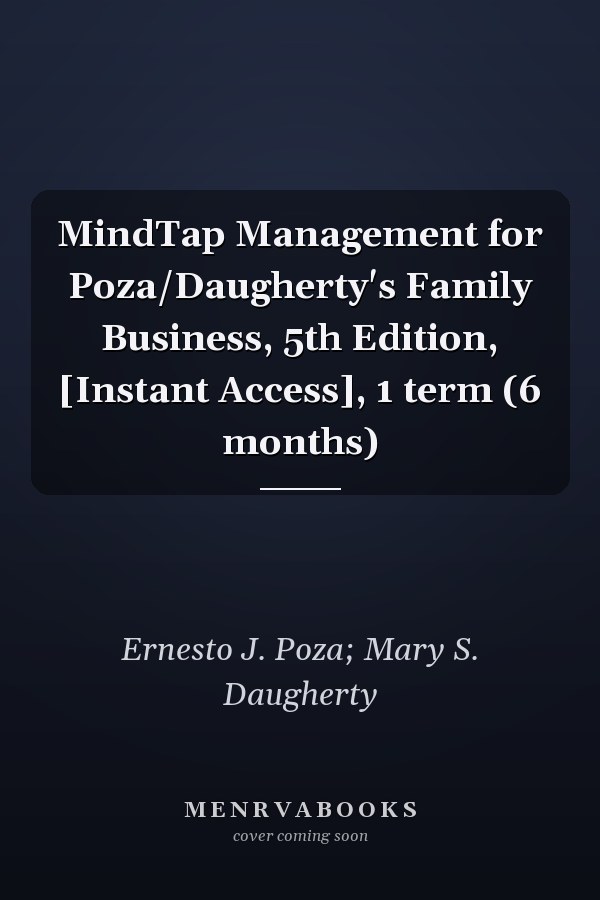 MindTap Management for Poza/Daugherty's Family Business, 5th Edition, [Instant Access], 1 term (6 months)