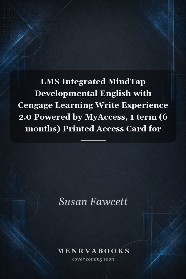 LMS Integrated MindTap Developmental English with Cengage Learning Write Experience 2.0 Powered by MyAccess, 1 term (6 months) Printed Access Card for Fawcett's Evergreen: A Guide to Writing with Readings, 11th