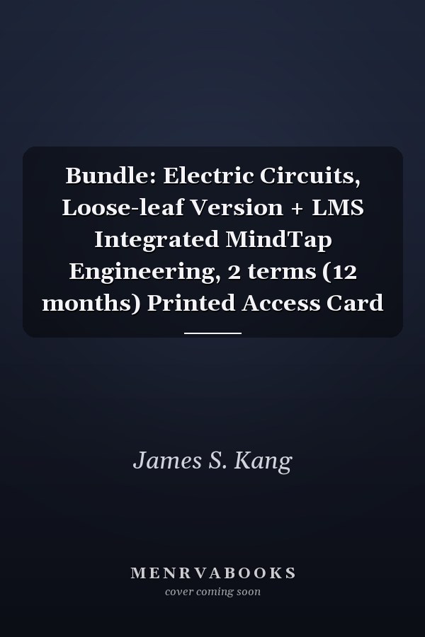 Bundle: Electric Circuits, Loose-leaf Version + LMS Integrated MindTap Engineering, 2 terms (12 months) Printed Access Card
