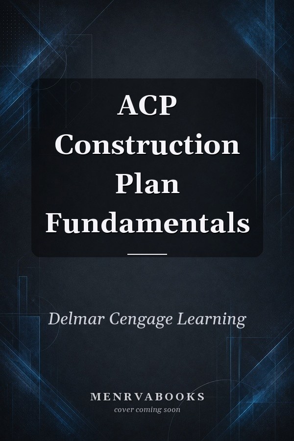ACP Construction Plan Fundamentals