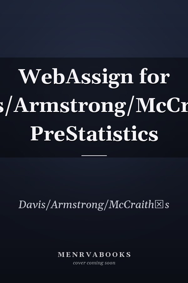 WebAssign for Davis/Armstrong/McCraiths PreStatistics