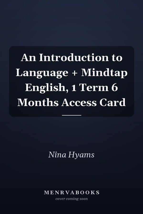 An Introduction to Language + Mindtap English, 1 Term 6 Months Access Card