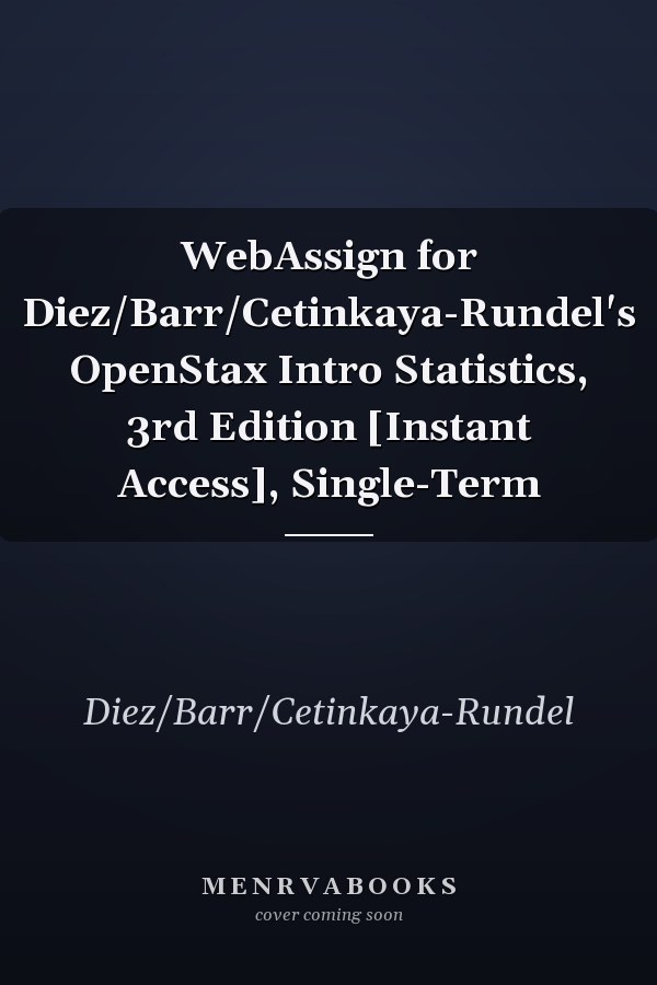 WebAssign for Diez/Barr/Cetinkaya-Rundel's OpenStax Intro Statistics, 3rd Edition [Instant Access], Single-Term