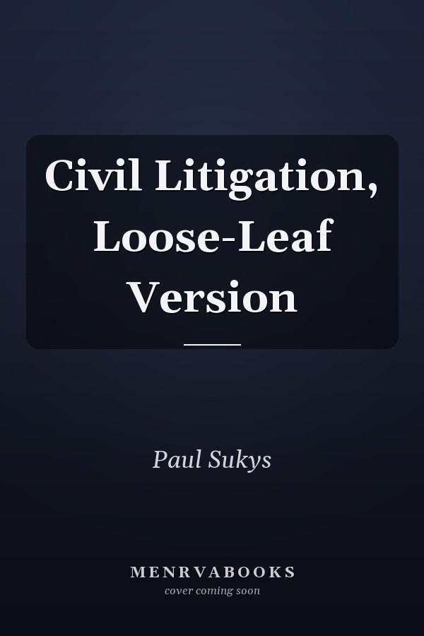Civil Litigation, Loose-Leaf Version