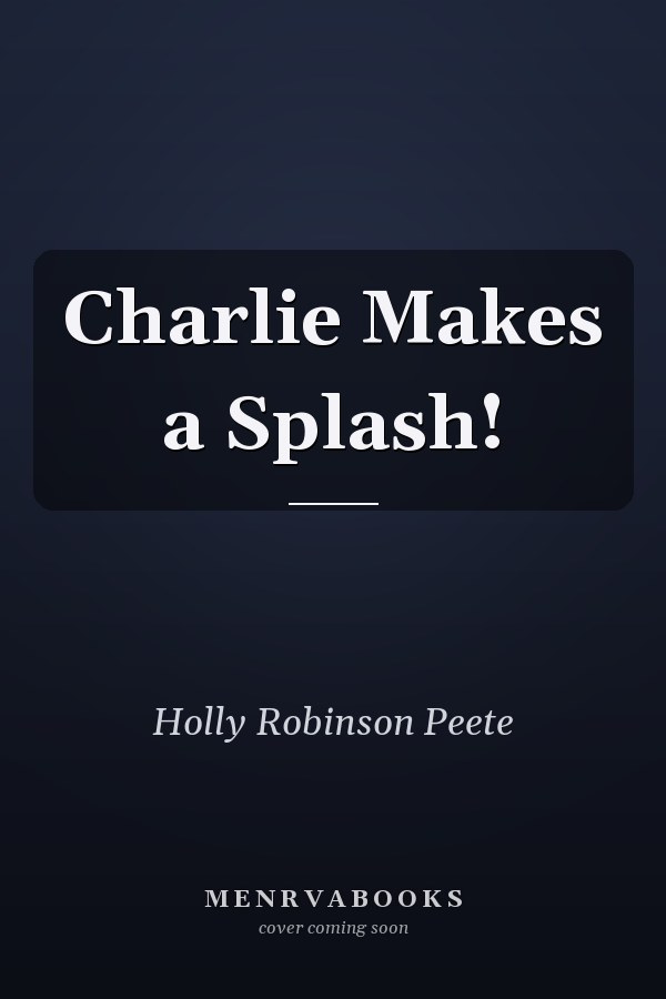 Charlie Makes a Splash!