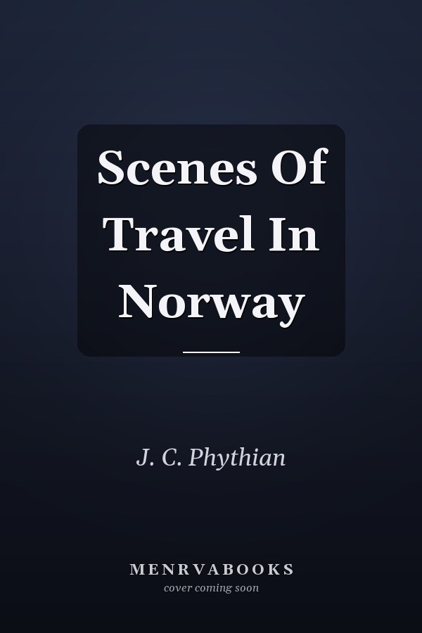 Scenes Of Travel In Norway